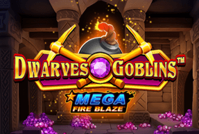 megafireblazedwarvesandgoblins