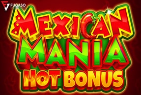 mexicanmaniahotbonus