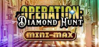 operationdiamondhuntmini-max