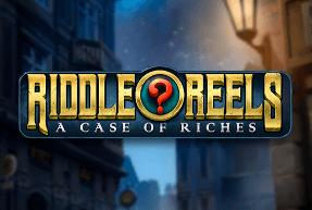 riddlereelsacaseofriches