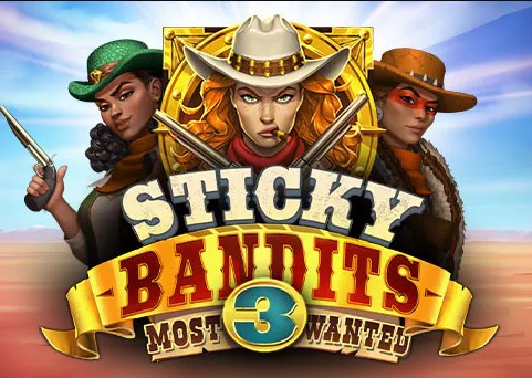 stickybandits3mostwanted